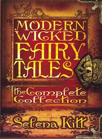 Modern Wicked Fairy Tales