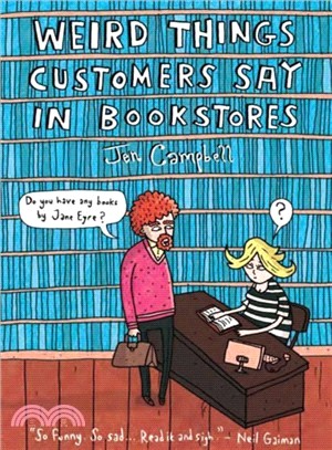 Weird things customers say i...