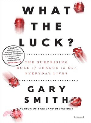 What the Luck? ─ The Surprising Role of Chance in Our Everyday Lives