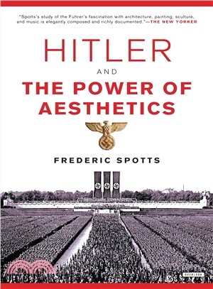 Hitler and the Power of Aesthetics