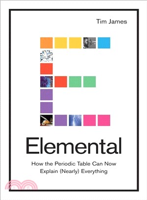 Elemental ― How the Periodic Table Can Now Explain Nearly Everything