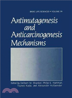 Antimutagenesis and Anticarcinogenesis Mechanisms