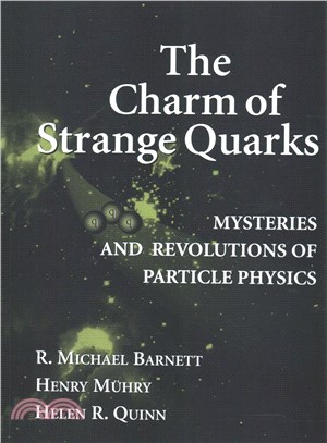 The Charm of Strange Quarks ― Mysteries and Revolutions of Particle Physics