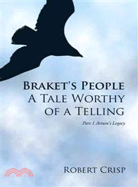 Braket's People a Tale Worthy of a Telling ─ Arturo's Legacy