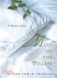 Mint on the Pillow ─ A Nurse's Story