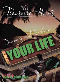 The Treasure Hunt ─ Discover and Reclaim Your Life