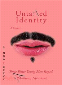 Untamed Identity ─ Three Bitter Young Men Raped, Rebellious, Notorious!