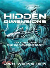Hidden Dimensions ─ The Complete Story