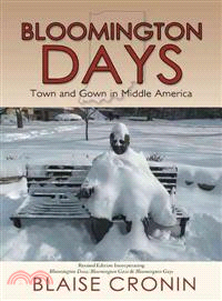 Bloomington Days ─ Town and Gown in Middle America