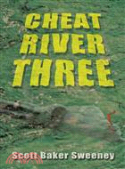 Cheat River Three