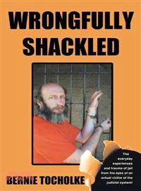 Wrongfully Shackled