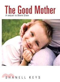 The Good Mother ─ A Sequel to Blank Slate