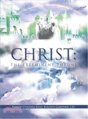 Christ ─ The Pre Eminent Throne