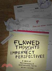Flawed Thoughts & Imperfect Perspectives ─ A Book of Motivational & Inspirational Poetry