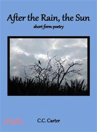 After the Rain, the Sun ─ Short Form Poetry