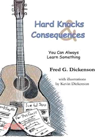 Hard Knocks and Consequences