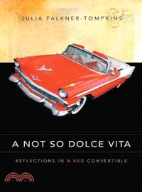 A Not So Dolce Vita ─ Reflections in a Red Convertible