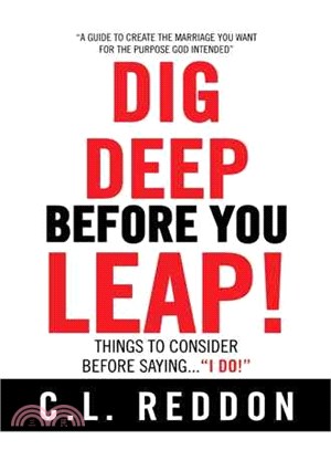 Dig Deep Before You Leap ─ Things to Consider Before Saying I Do