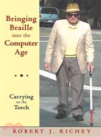 Bringing Braille into the Computer Age ─ Carrying on the Torch