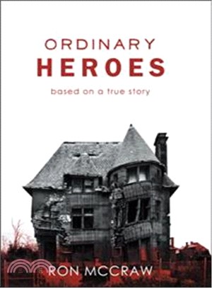 Ordinary Heroes ─ Based on a True Story