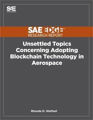 Unsettled Topics Concerning Adopting Blockchain Technology in Aerospace