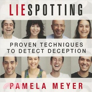 Liespotting ─ Proven Techniques to Detect Deception