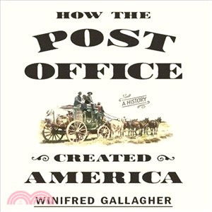 How the Post Office Created America ─ A History