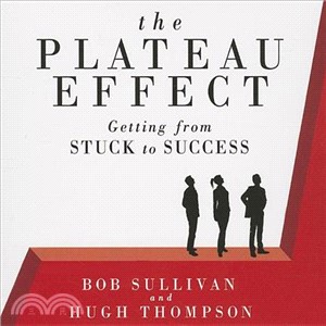 The Plateau Effect ─ Getting from Stuck to Success 