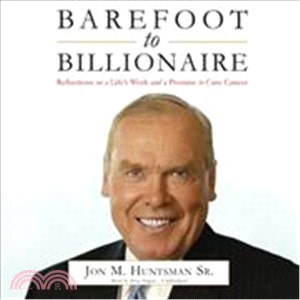 Barefoot to Billionaire ─ Reflections on a Life's Work and a Promise to Cure Cancer