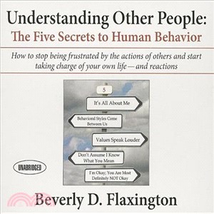 Understanding Other People ─ The Five Secrets to Human Behavior