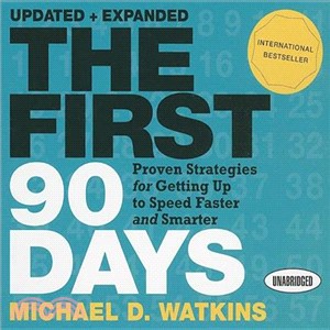 The First 90 Days ─ Proven Strategies for Getting Up to Speed Faster and Smarter