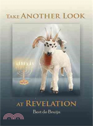 Take Another Look at Revelation ─ Study and Commentary