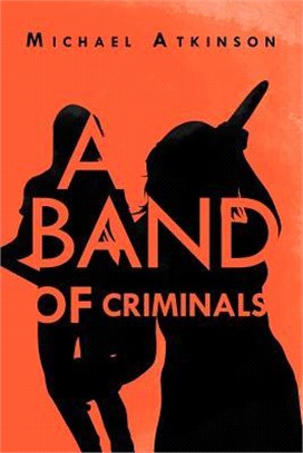 A Band of Criminals