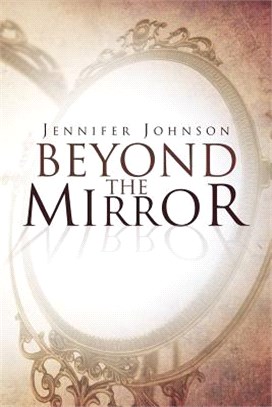 Beyond the Mirror