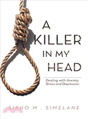 A Killer in My Head ─ Dealing With Anxiety, Stress and Depression