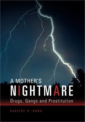 A Mother Nightmare ─ Drugs, Gangs and Prostitution