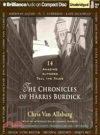 The Chronicles of Harris Burdick ─ 14 Amazing Authors Tell the Tales