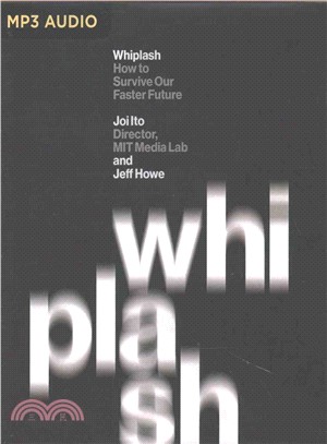 Whiplash ― How to Survive Our Faster Future