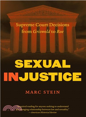 Sexual Injustice—Supreme Court Decisions from Griswold to Roe