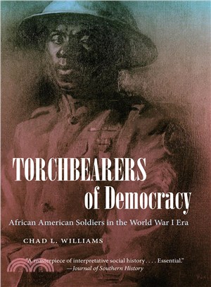 Torchbearers of Democracy ─ African American Soldiers in the World War I Era