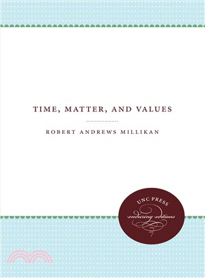 Time, Matter, and Values