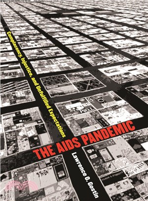 The AIDS Pandemic ― Complacency, Injustice, and Unfulfilled Expectations