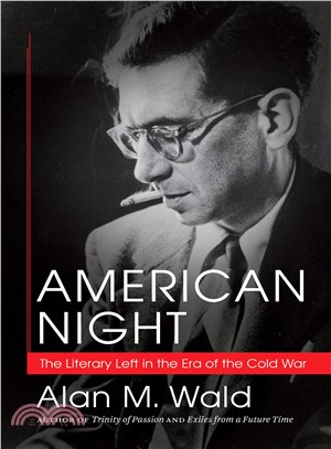 American Night ― The Literary Left in the Era of the Cold War