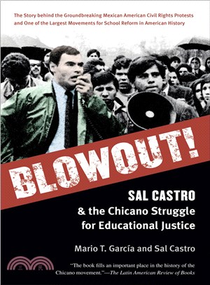 Blowout! ─ Sal Castro and the Chicano Struggle for Educational Justice