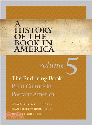 A History of the Book in America ― The Enduring Book: Print Culture in Postwar America