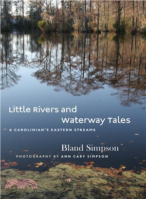 Little Rivers and Waterway Tales ─ A Carolinian's Eastern Streams