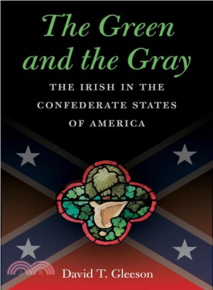 The Green and the Gray ― The Irish in the Confederate States of America