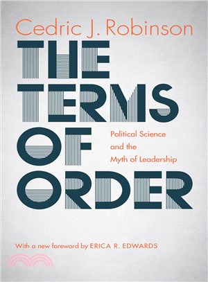 The Terms of Order ─ Political Science and the Myth of Leadership