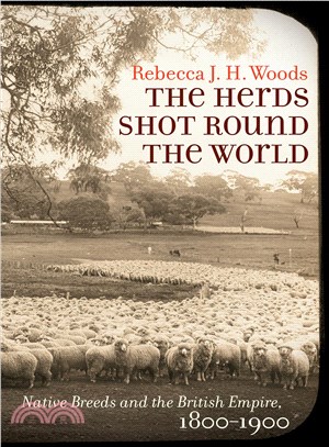 The Herds Shot Round the World ─ Native Breeds and the British Empire, 1800-1900