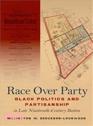 Race over Party ― Black Politics and Partisanship in Late Nineteenth-century Boston